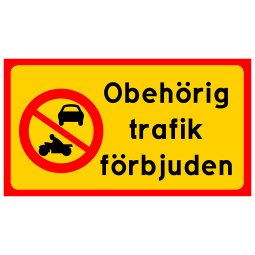 skylt obehörig trafik förbjuden