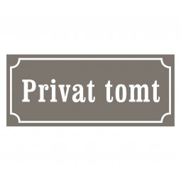 Privat tomt, privat, gammaldags stil, tomt skylt