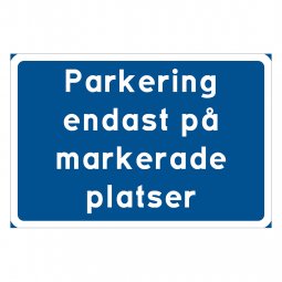 Parkering endast på markerade platser Parkering endast på angiven platser parkeringsplats uppmärkning skyltar