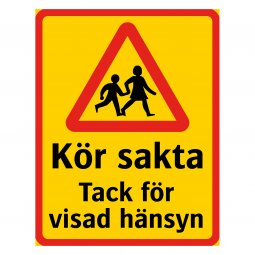 klassisk kör sakta akta våra barn skylt fin barnskylt akta ute vid vägen tack för visad hänsyn