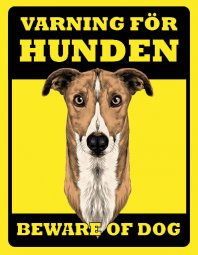 Skylt Greyhound - Varning för hunden, beware dog