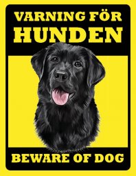 Skylt svart Labrador - Varning för hunden, beware dog