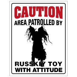 Russkiy Toy skylt här vaktar jag caution varning hund attityd attitude russky russkie ruskiy