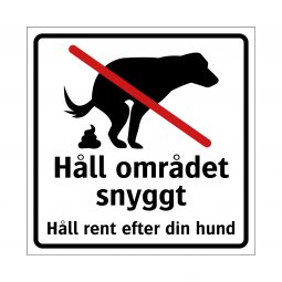 håll området snyggt skylt plocka upp efter din hund