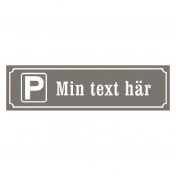 egen text skylt parkeringsskylt med egen text företagsnamn
