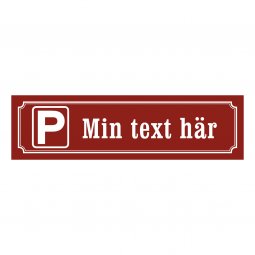 egen text skylt finaste parkeringsskylten emaljskylt parkering gammaldags stil parkeringsskylt med egen text företagsnamn röd