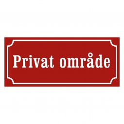 Privat område skylt, privatskylt röd med vit text