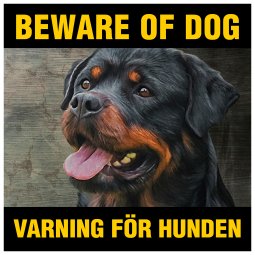 beware of dog skylt rottweiler varning för hunden