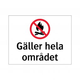 Eldningsförbud - Gäller hela området skylt