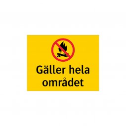 Eldningsförbud - gul Gäller hela området skylt skyltar för eldningsförbud