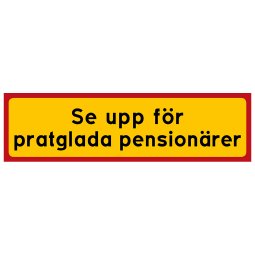pigga pensionärer Varning för pratglad pensionärer gubbe gumma gamlingar gamling skylt present till pension