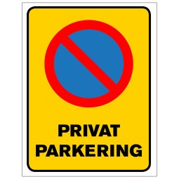 P850110 privat parkering parkera ej här förbudsmärke
