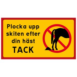 Plocka upp hästskiten tack skylt