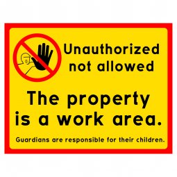 Skylt - Unauthorized  not allowed - The property
is a work area. obehöriga äga ej tillträde