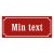 skylt med egen text, egen text, gammaldags stil