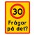 Hastighetsskylt med texten, frågor på det?