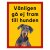 Röd/gul hundskylt, Pinscher,