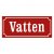 Skylt till vatten, gammaldags stil