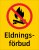 skylt eldningsförbud gul skylt enligt standard iso