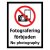 Fotografering förbjuden - No photography Skylt fotoförbud fotografering förbjuden No photography
or filming using
any device