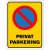 P850110 privat parkering parkera ej här förbudsmärke