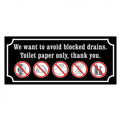 toa, toapapper, WC We want to avoid blocked drains. Toilet paper only, thank you.