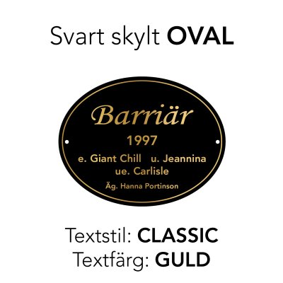 Boxskylt svart form "OVAL" (olika textstilar och färger)