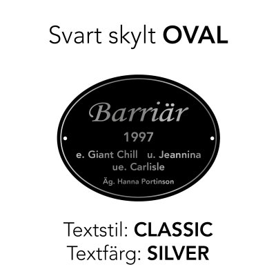 Boxskylt svart form "OVAL" (olika textstilar och färger)
