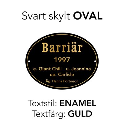 Boxskylt svart form "OVAL" (olika textstilar och färger)