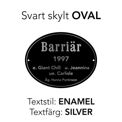 Boxskylt svart form "OVAL" (olika textstilar och färger)