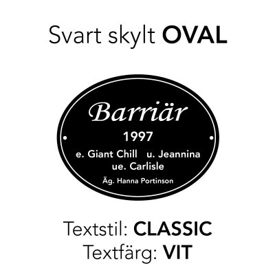 Boxskylt svart form "OVAL" (olika textstilar och färger)