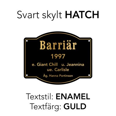 Boxskylt svart form "HATCH" (olika textstilar och färger)