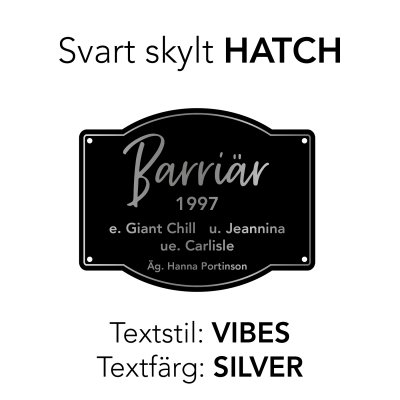 Boxskylt svart form "HATCH" (olika textstilar och färger)