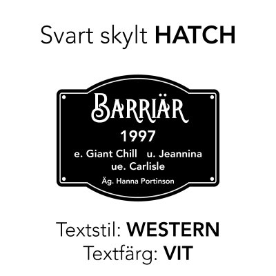 hatch fin form form Finaste boxskylten box stallskylt hästskylt med egen text bästa stället att köpa boxskyltar