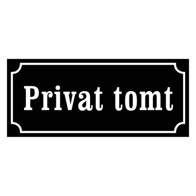 Privat tomt, privat, gammaldags stil, tomt skylt