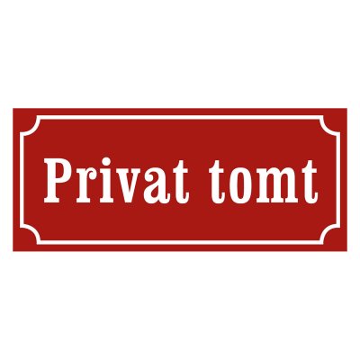Privat tomt, privat, gammaldags stil, tomt skylt