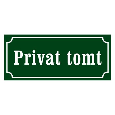 Privat tomt, privat, gammaldags stil, tomt skylt