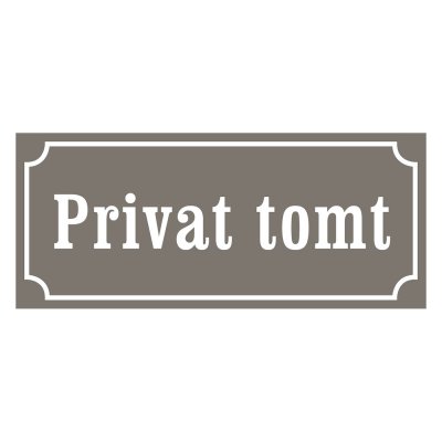Privat tomt, privat, gammaldags stil, tomt skylt