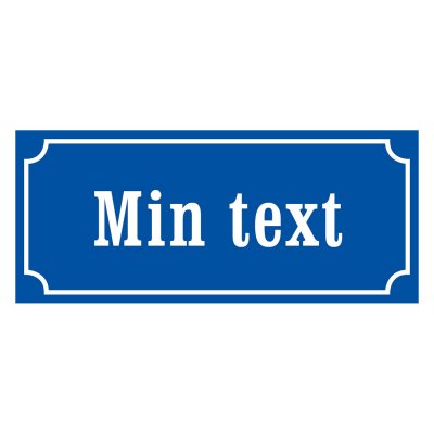 skylt med egen text, egen text, gammaldags stil
