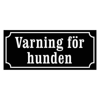 Varning för hunden svart/vit