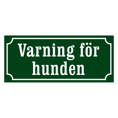 Varning för hunden grön/vit