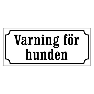 Varning för hunden vit/svart