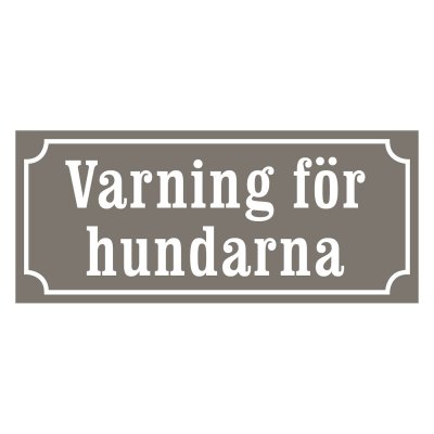 varning för hundarna gammaldags stil varmgrå/beige