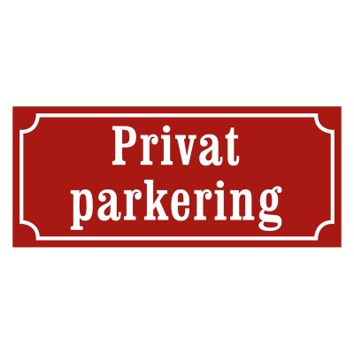 Privat parkering skylt, skylt parkering privat röd