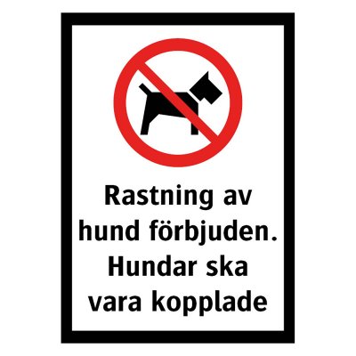 Rastning av hundar förbjuden. Hunden ska vara kopplad