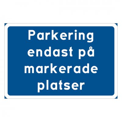 Parkering endast på markerade platser Parkering endast på angiven platser parkeringsplats uppmärkning skyltar