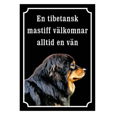 Tibetansk mastiff En tibetansk
mastiff välkomnar alltid en vän
