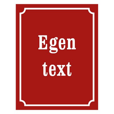Skylt stående - Gammaldags röd - olika storlekar egen text emaljskylt gammaldags stil