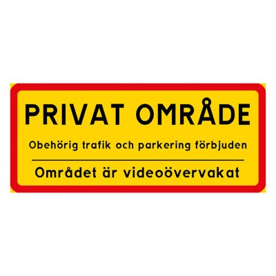 Privat område / obehörig trafik & parkering förbjuden - videoövervakad