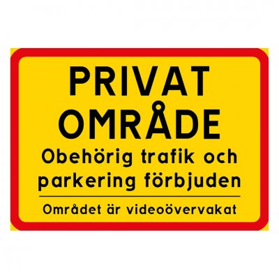 Privat område / obehörig trafik & parkering förbjuden - videoövervakad